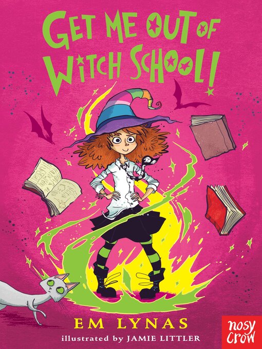 Title details for Get Me Out of Witch School! by Em Lynas - Available